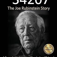 [❤READ ⚡EBOOK⚡] Auschwitz #34207: The Joe Rubinstein Story