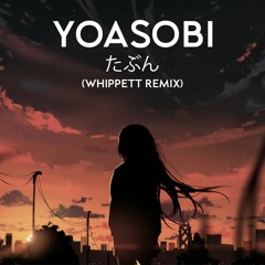 Yoasobi - Tabun (ThatWhippett R&B Remix)
