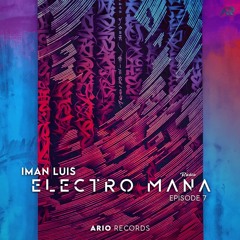 Electro Mana EP07 By iMan Luis