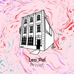 Premiere: Leo Pol 'Priviet'