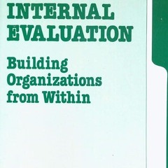 ✔read❤ Internal Evaluation: Building Organizations from Within (Applied Social