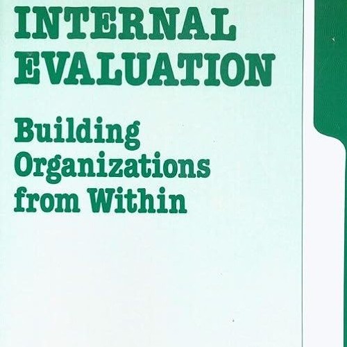 ✔read❤ Internal Evaluation: Building Organizations from Within (Applied Social