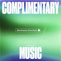 COMPLIMENTARY MUSIC