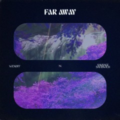 Sausage Sandwich - Far Away(feat. wexoff)