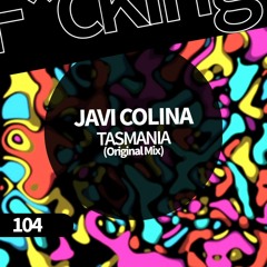 Javi Colina . TASMANIA (Original Mix)