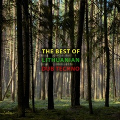 Cold Tear Records - The Best Of Lithuanian Dub Techno (mixed by Giriu Dvasios)