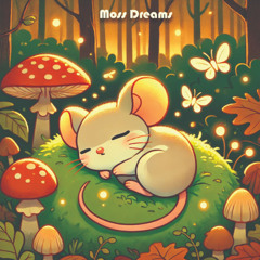 Moss Dreams