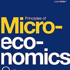 ⚡️PDF ❤️ Principles of Microeconomics 3e by OpenStax (Official paperback B&W print version)
