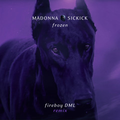 Madonna X Sickick - Frozen (Fireboy DML Remix)