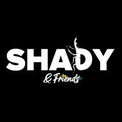 ShadyVibes Live @ Shady&Friends with DJ Ruby