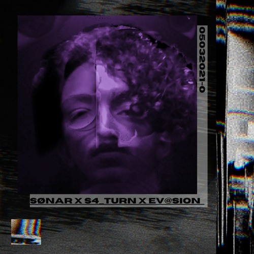 LE CONSEIL DES PROFONDEURS - SØNAR x S4_TURN x EV@SION