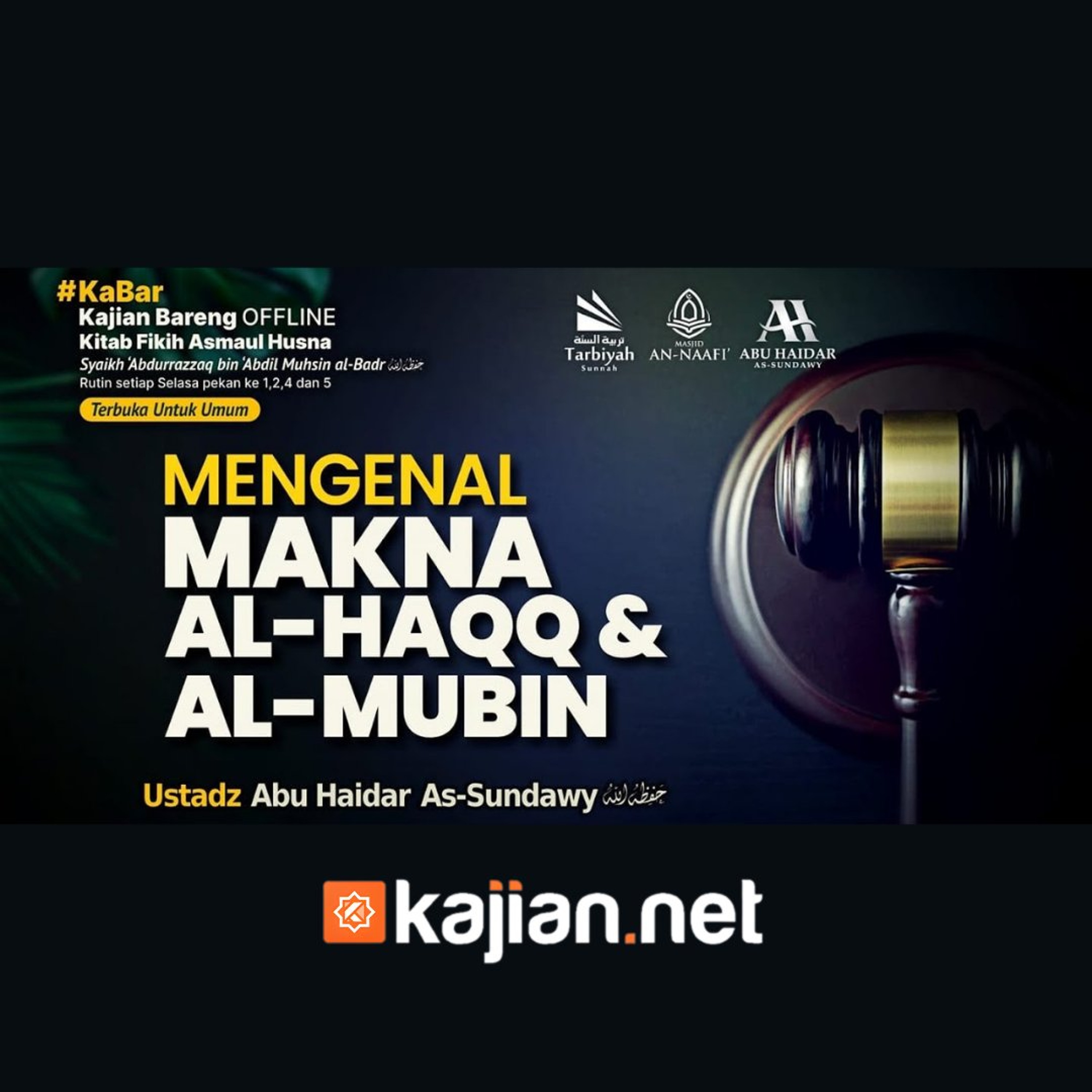 Mengenal Makna Al-Haqq & Al-Mubin (Fiqih Asmaul Husna) #38a - Ustadz Abu Haidar As-Sundawy حفظه الله episode artwork