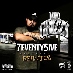 LordGrizzy - 7eventy5ive (Feat. Realitee 1hg)Prod. Luka Burr