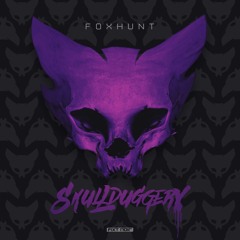 Foxhunt - Skullduggery [FiXT NOIR]