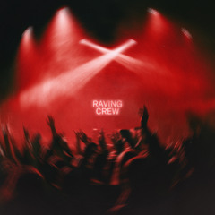 Raving Crew