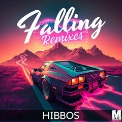 Hibbos - Falling (Mission 87 Remix)