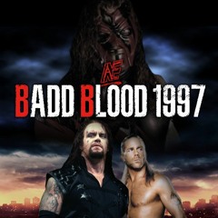 Badd Blood 97