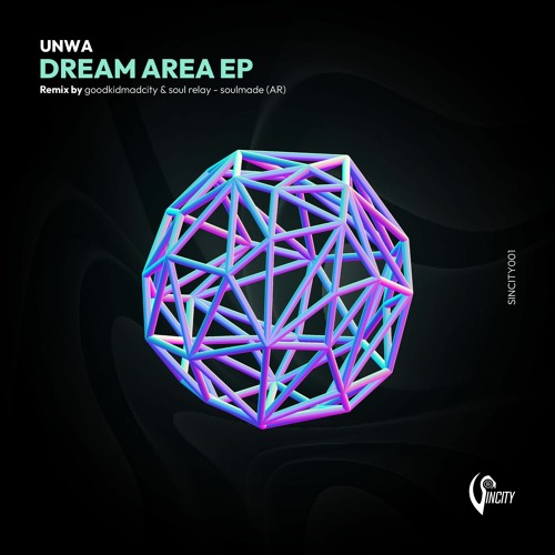 UNWA - Dream Area (Soulmade (AR) Remix)