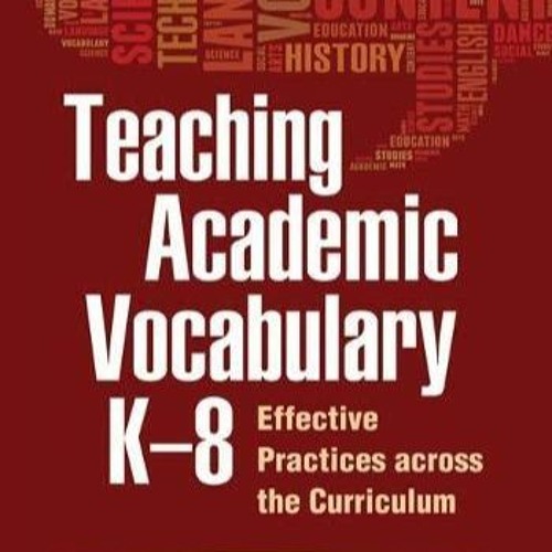 BOOK [PDF] Teaching Academic Vocabulary K-8: Effective Practices across the Curriculum