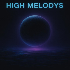 Highmelodys
