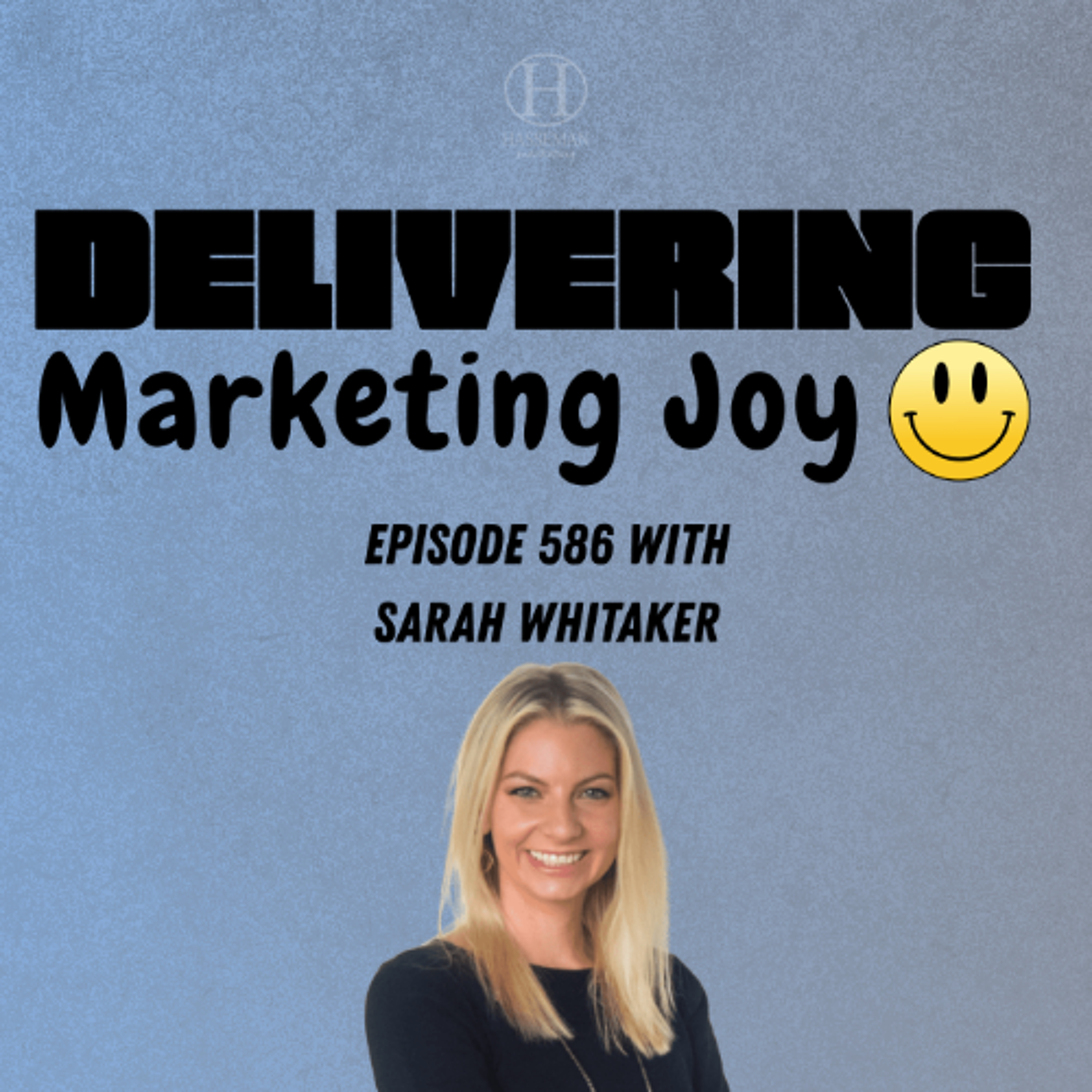Delivering Marketing Joy Episode 586 - Strategic Approaches to Merchandising episode artwork