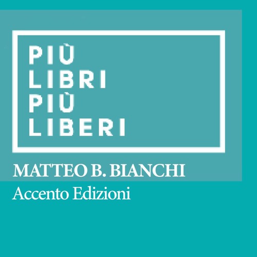 Stream MATTEO B. BIANCHI, Accento Edizioni by Roma Tre Radio