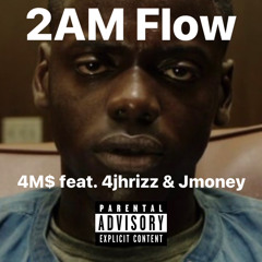 2AM Flow (feat. 4jhrizz & Jmoney)