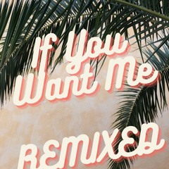 If You Want Me (Lee Viner Remix)