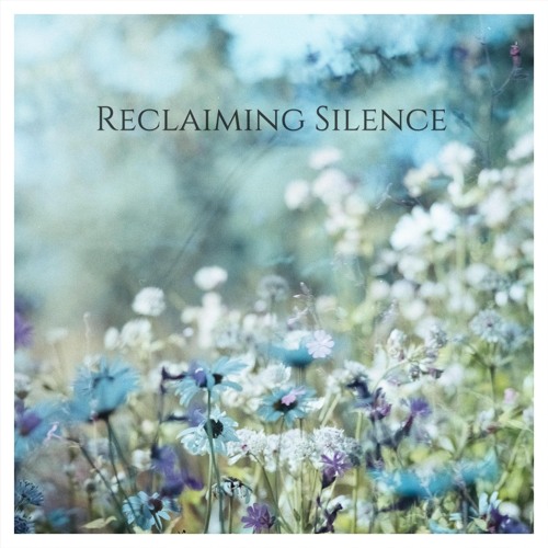 Reclaim Silence