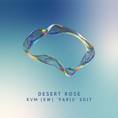 Sting - Desert Rose [KVM (KW) 'Paris' Edit]