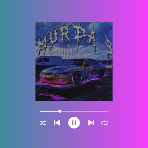Murda by hxspitalplaya1275 speed up and bass bosted