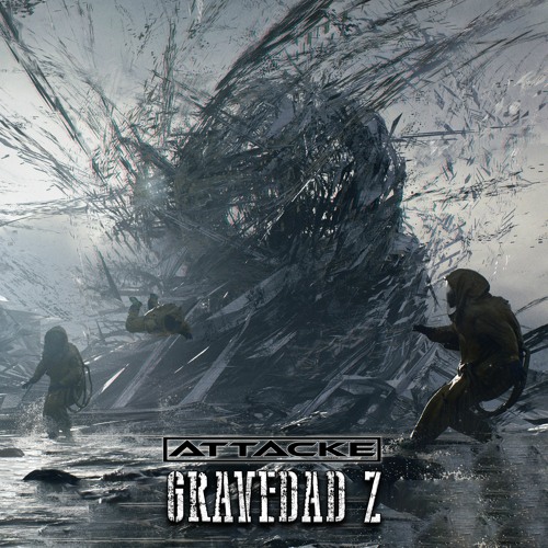 ATTACKE - GRAVEDAD Z (ORIGINAL MIX)