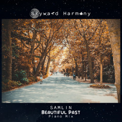 SAMLIN - Beautiful Past (Piano Mix)