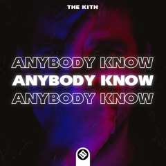 The Kith - Anybody Know [ Official Audio ]