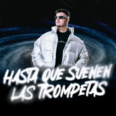 Pasodoble x Hasta Que Suenen Las Trompetas (Adrian Benitez Slam Hype 102Bpm)