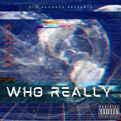 SLATTLEE - WHO REALLY