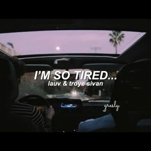 Lauv & Troye Sivan - i'm so tired... ( JeeKz Remix)