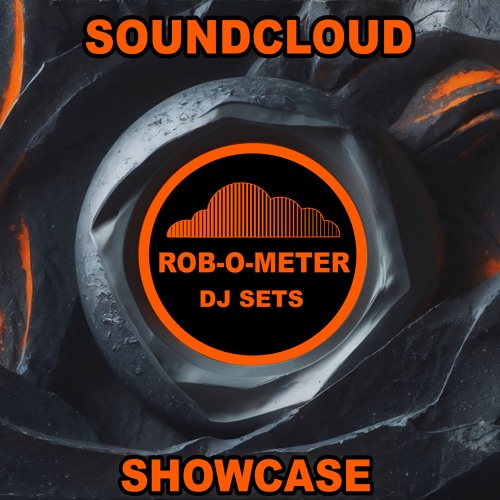 Showcase -DJ Sets- Rob-O-Meter