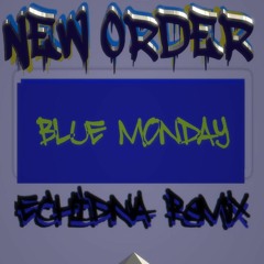BLUE MONDAY RMX