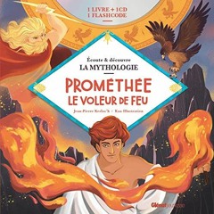 [Télécharger en format epub] Livre CD La Mythologie - Prométhée le voleur de feu (Ecoute et déc