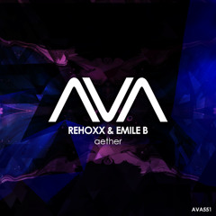 AVA551 - Rehoxx & Emile B - aether