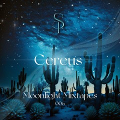 Moonlight Mixtapes 006 - by Cereus