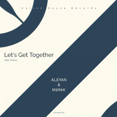 Let's Get Together (feat. Charm)