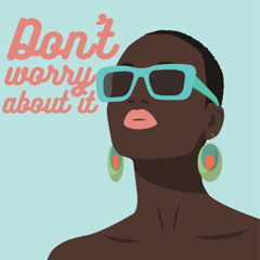 Don’t Worry About It (Completa) - Noah Urrea