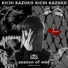 POLUSCAST #23 KICHI KAZUKO /SEASON OF WAR/