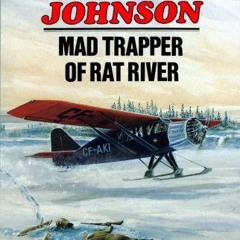 View KINDLE PDF EBOOK EPUB The Death of Albert Johnson: Mad Trapper of Rat River by  Frank W. Anders