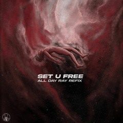 Planet Soul - Set U Free (All Day Ray Refix)