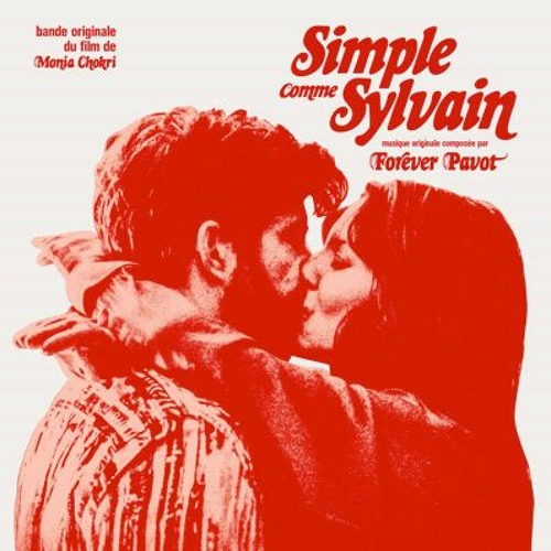 Interview B.O #87 : Emile Sornin - alias Forever Pavot (SIMPLE COMME SYLVAIN de Monia Chokri)