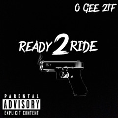 O GEE 2TF-READY TO RIDE