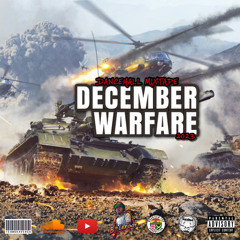 December Warfare - Dancehall Mixtape 2023‼️💢🔊👊🏾🔥🔥🔥💥